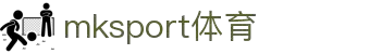 MK(体育科技有限公司)体育·官方网站